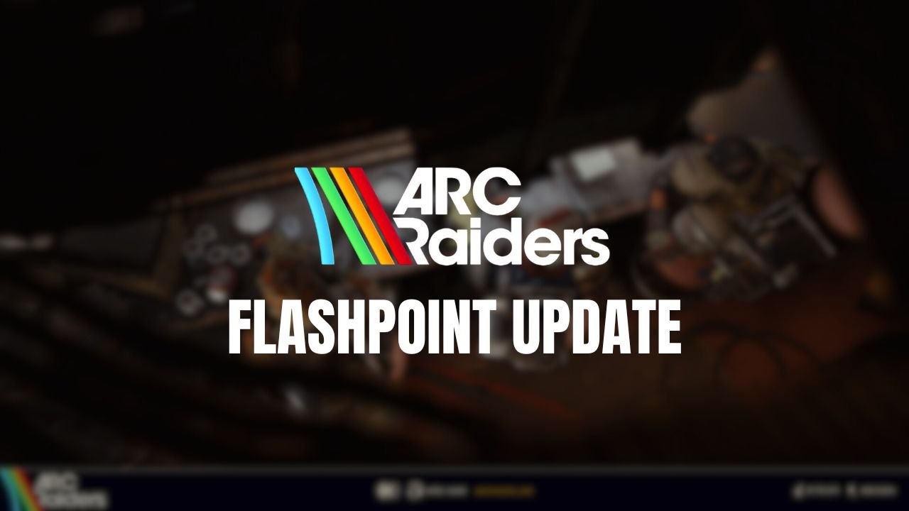ARC Raiders Flashpoint Update March Countdown Release Date Time